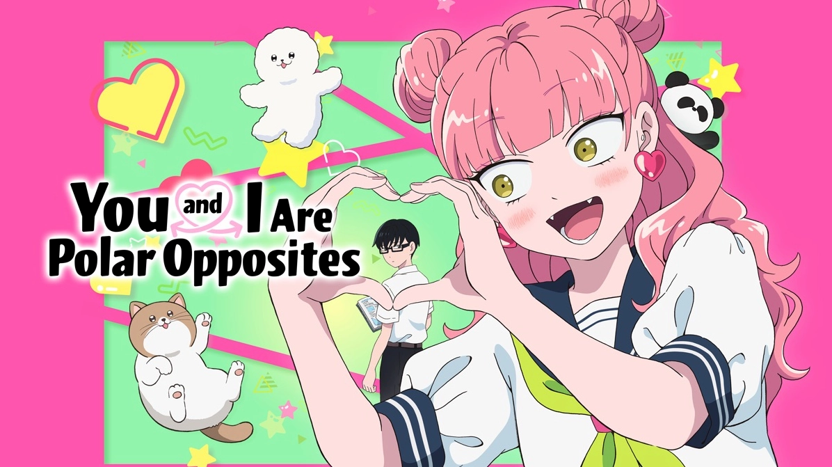 You and I Are Polar Opposites: Khám phá anime rom-com đối lập